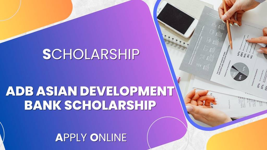 ADB Asian Development Bank Scholarship 2024 (Fully Funded)