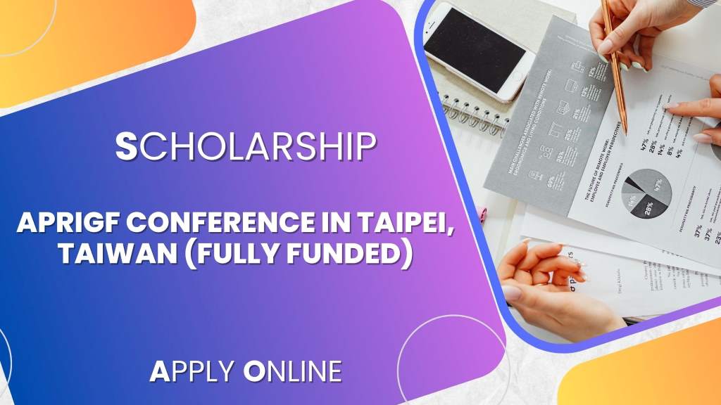 APRIGF Conference in Taipei, Taiwan 2024 (Fully Funded)