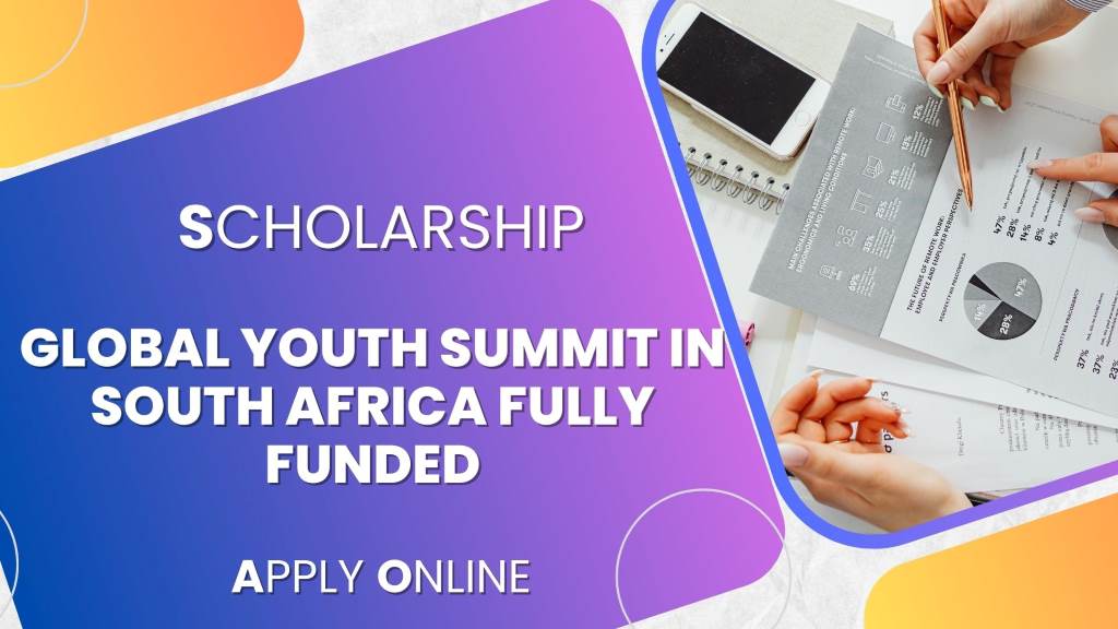 Global Youth Summit in South Africa 2024 Fully Funded