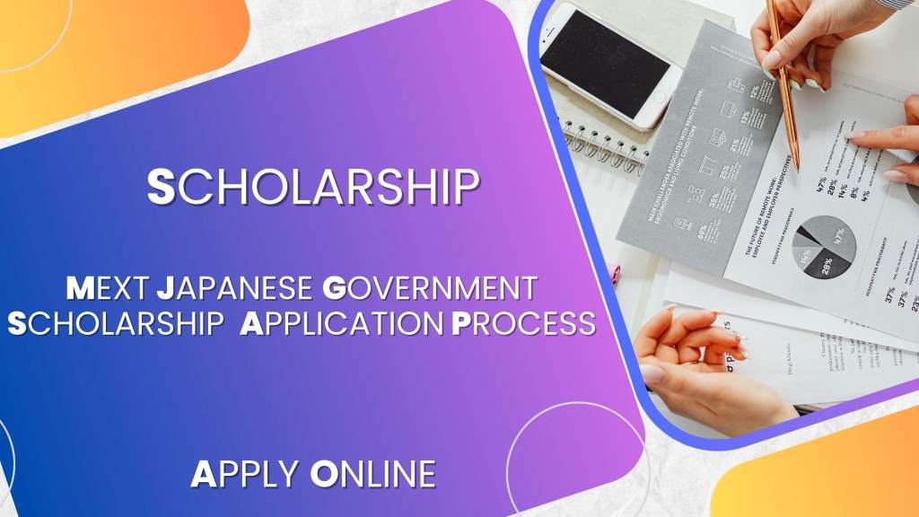 MEXT Japanese Government Scholarship 2025 Applicaton Process