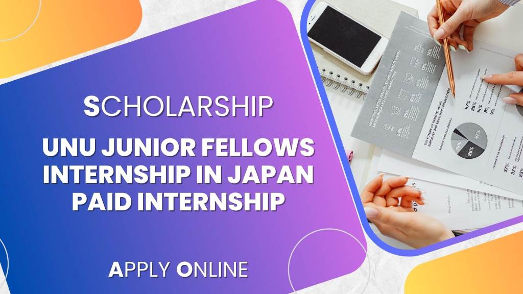 UNU Junior Fellows Internship in Japan 2024 Paid Internship